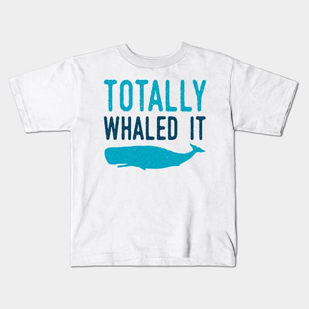 Whaled It Kids T-Shirt by oddmatter